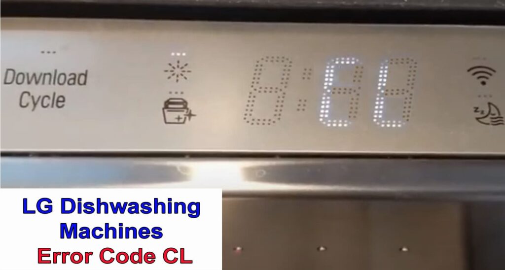 Mã lỗi CL trên máy rửa bát LG